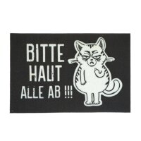 Fussmatte Miesekatze "Bitte haut alle ab"...
